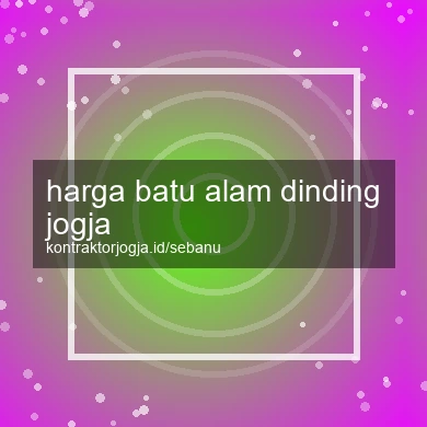 Harga Batu Alam Dinding Jogja