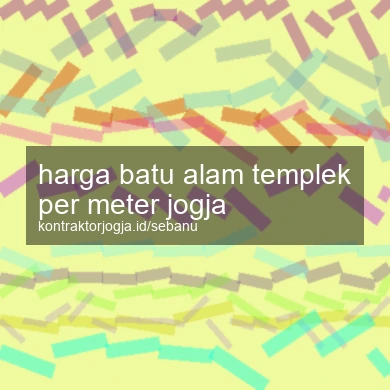 Harga Batu Alam Templek Per Meter Jogja