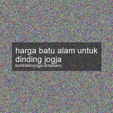 Harga Batu Alam Untuk Dinding Jogja