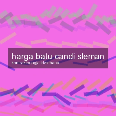 Harga Batu Candi Sleman