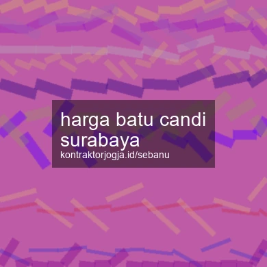Harga Batu Candi Surabaya