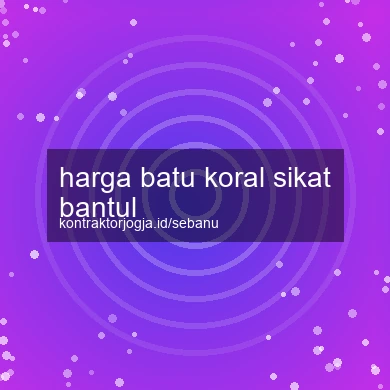 Harga Batu Koral Sikat Bantul
