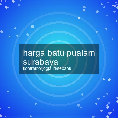 Harga Batu Pualam Surabaya