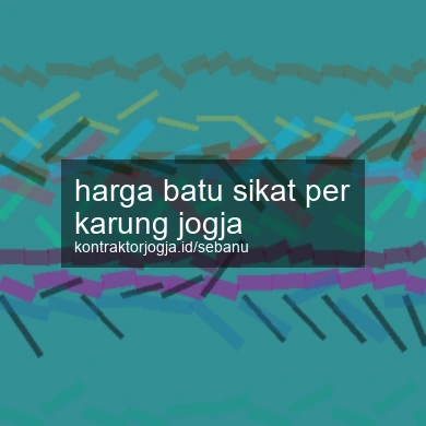 Harga Batu Sikat Per Karung Jogja