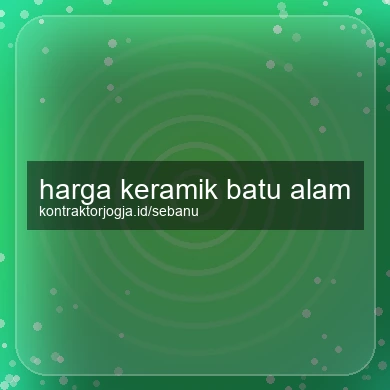 Harga Keramik Batu Alam