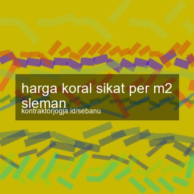 Harga Koral Sikat Per M2 Sleman