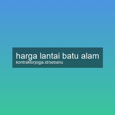 Harga Lantai Batu Alam