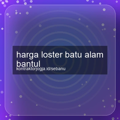 Harga Loster Batu Alam Bantul