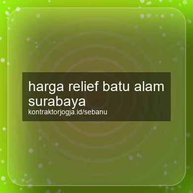 Harga Relief Batu Alam Surabaya