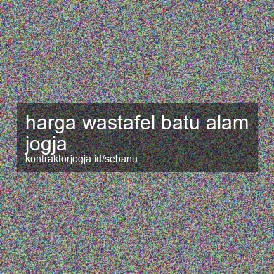 Harga Wastafel Batu Alam Jogja