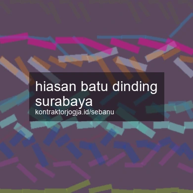 Hiasan Batu Dinding Surabaya