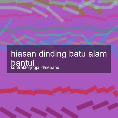 Hiasan Dinding Batu Alam Bantul