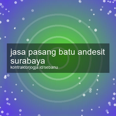 Jasa Pasang Batu Andesit Surabaya