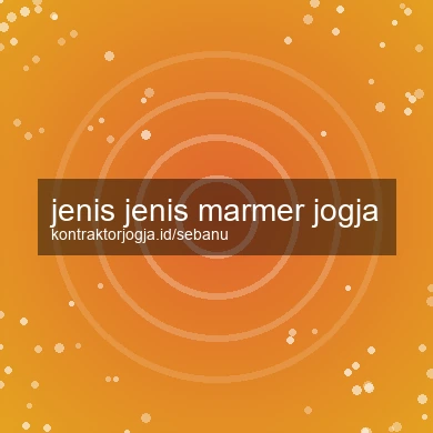 Jenis Jenis Marmer Jogja