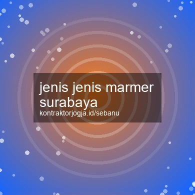 Jenis Jenis Marmer Surabaya