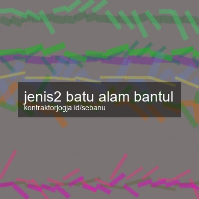 Jenis2 Batu Alam Bantul