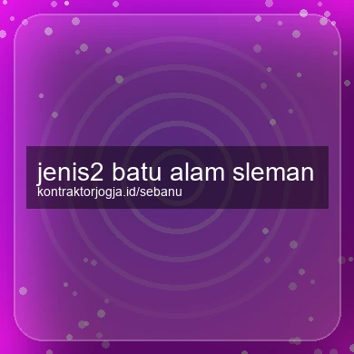 Jenis2 Batu Alam Sleman
