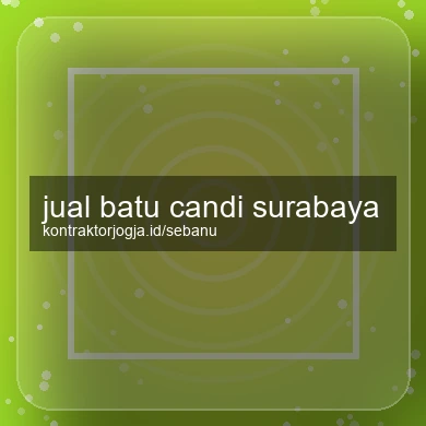 Jual Batu Candi Surabaya