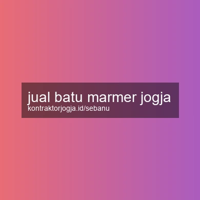 Jual Batu Marmer Jogja