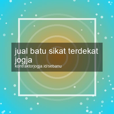 Jual Batu Sikat Terdekat Jogja