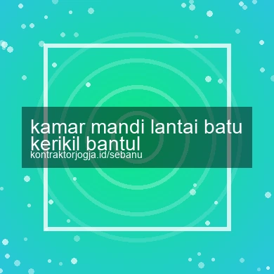 Kamar Mandi Lantai Batu Kerikil Bantul