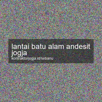 Lantai Batu Alam Andesit Jogja