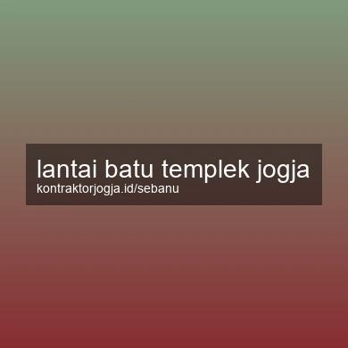 Lantai Batu Templek Jogja