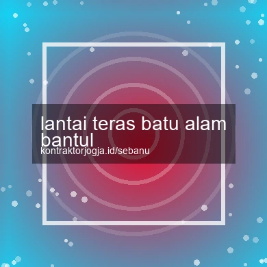 Lantai Teras Batu Alam Bantul