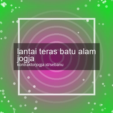 Lantai Teras Batu Alam Jogja