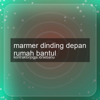 Marmer Dinding Depan Rumah Bantul