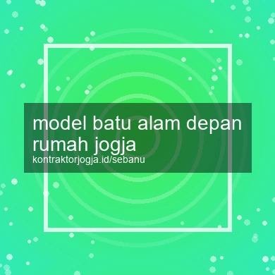 Model Batu Alam Depan Rumah Jogja