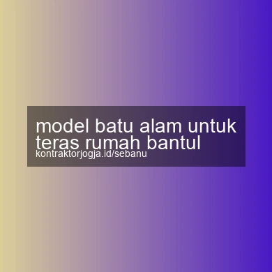 Model Batu Alam Untuk Teras Rumah Bantul