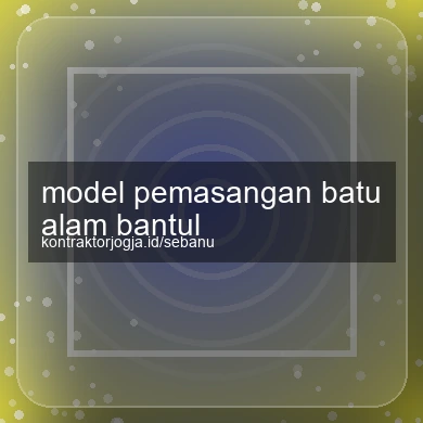 Model Pemasangan Batu Alam Bantul