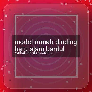 Model Rumah Dinding Batu Alam Bantul