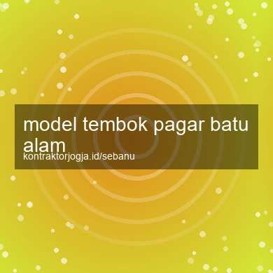 Model Tembok Pagar Batu Alam