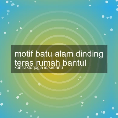 Motif Batu Alam Dinding Teras Rumah Bantul