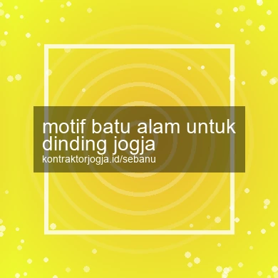 Motif Batu Alam Untuk Dinding Jogja