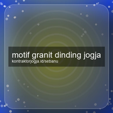 Motif Granit Dinding Jogja