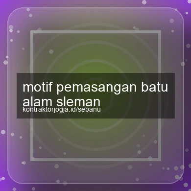 Motif Pemasangan Batu Alam Sleman
