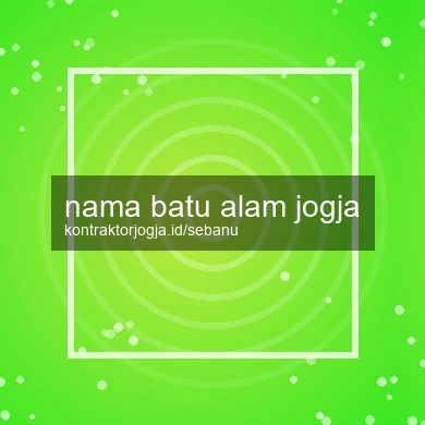 Nama Batu Alam Jogja