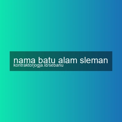 Nama Batu Alam Sleman