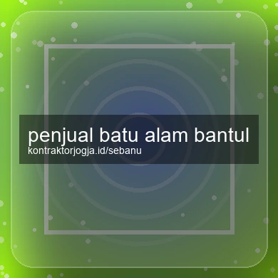 Penjual Batu Alam Bantul