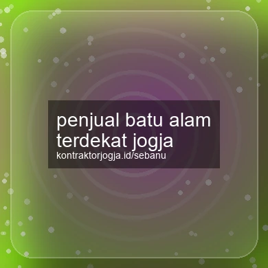 Penjual Batu Alam Terdekat Jogja