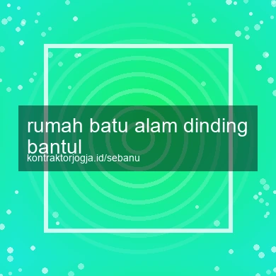 Rumah Batu Alam Dinding Bantul