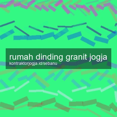 Rumah Dinding Granit Jogja