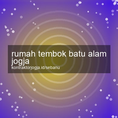 Rumah Tembok Batu Alam Jogja