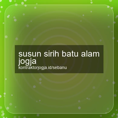Susun Sirih Batu Alam Jogja