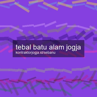 Tebal Batu Alam Jogja