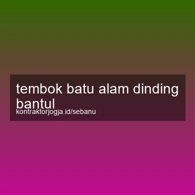 Tembok Batu Alam Dinding Bantul