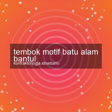 Tembok Motif Batu Alam Bantul